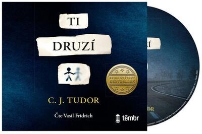 Ti druzí - C. J. Tudor; Vasil Fridrich
