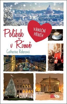 Polibek v Římě - Vánoční příběh - Catherine Riderová