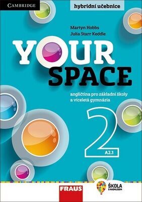 Your Space 2 Hybridní učebnice - Angličtina pro základní školy a víceletá gymnázia - Julia Starr Keddle; Martyn Hobbs; Helena Wdowyczynová
