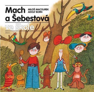 Mach a Šebestová ve škole - Miloš Macourek; Adolf Born