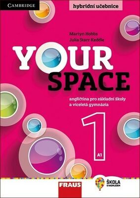 Your Space 1 Hybridní učebnice - Angličtina pro základní školy a víceletá gymnázia - Julia Starr Keddle; Martyn Hobbs; Helena Wdowyczynová