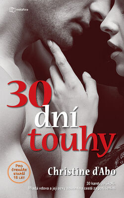 30 dní touhy - Příběh nabitý erotikou a smyslností. Nechte se svést! - Christine D´Abová
