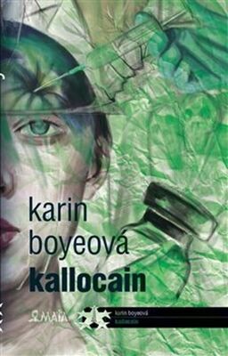 Kallocain - Karin Boye; Ivo Železný