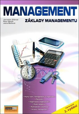 Management - Základy managementu - Jana Bellová; Jaroslav Zlámal; Petr Bačík