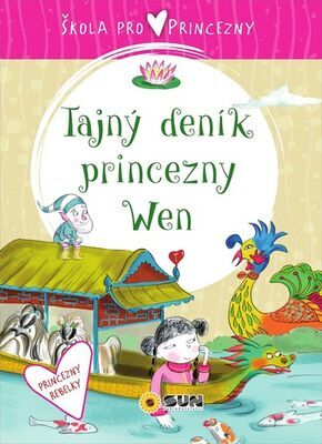 Tajný deník princezny Wen - Škola pro princezny