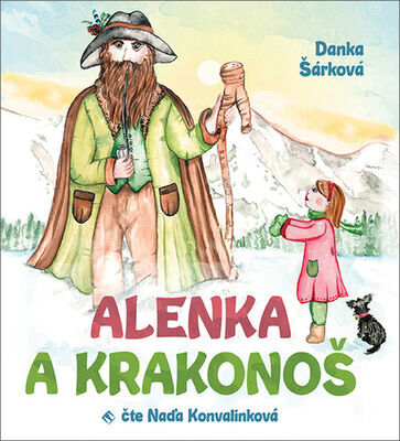 Alenka a Krakonoš - Danka Šárková; Naďa Konvalinková
