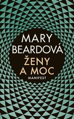 Ženy a moc - Manifest - Mary Beard