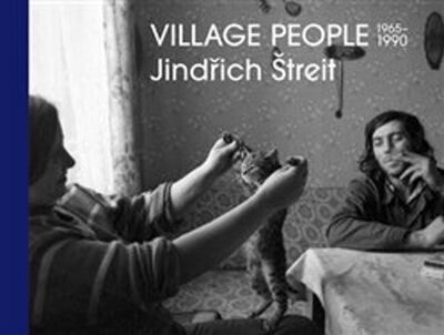 Village People - 1965-1990 - Vladimír Birgus; Jindřich Štreit