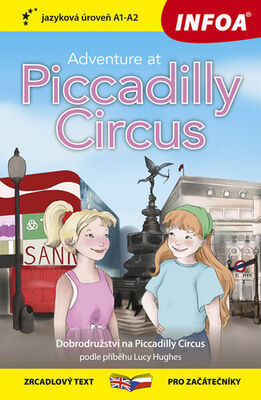 Adventure at Piccadilly Circus/Dobrodružství na Piccadilly Circus - zrcadlový text pro začátečníky