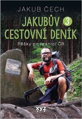 Jakubův cestovní deník 3 - Pěšky po hranici ČR - Jakub Čech