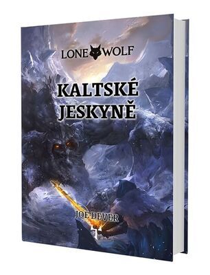 Lone Wolf Kaltské jeskyně - Kniha 3 - Joe Dever