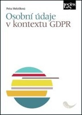 Osobní údaje v kontextu GDPR - Petra Melotíková