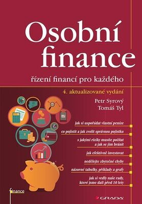 Osobní finance - 4. aktualizované vydání - řízení financí pro každého - Tomáš Tyl; Petr Syrový