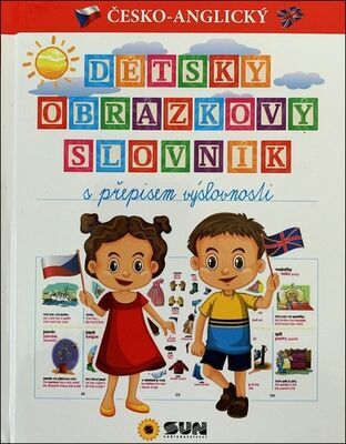 Dětský obrázkový slovník s přepisem výslovnosti - česko-anglický