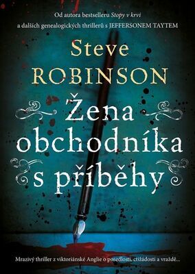Žena obchodníka s příběhy - Mrazivý thriller z viktoriánské Anglie o posedlosti, ctižádosti a vraždě ... - Steve Robinson