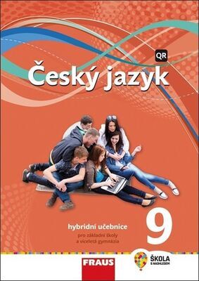Český jazyk 9 - Hybridní učebnice - Zdeňka Krausová; Martina Pašková; Jana Vaňková