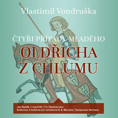 Čtyři případy mladého Oldřicha z Chlumu - Vlastimil Vondruška; Jan Hyhlík