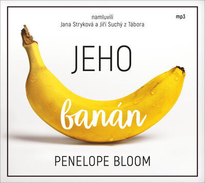 Jeho banán - Penelope Bloom; Jana Stryková; Jiří Suchý z Tábora