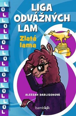 Liga odvážných lam Zlatá lama - Aleesah Darlisonová