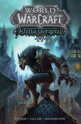 World of Warcraft Kletba worgenů - Micky Neilson; James Waugh; Ludo Lullabi; Tony Washington
