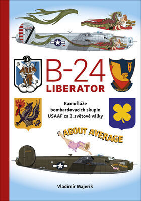 B-24 Liberator - Kamufláže bombardovacích skupin  USAAF za 2. světové války - Vladimír Majerik