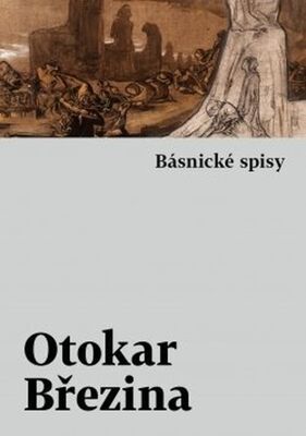 Básnické spisy - Otokar Březina