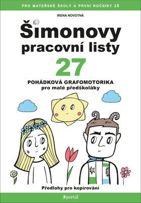 Šimonovy pracovní listy 27 - Pohádková grafomotorika pro malé předškoláky - Irena Novotná