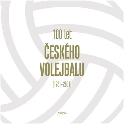100 let českého volejbalu 1921–2021