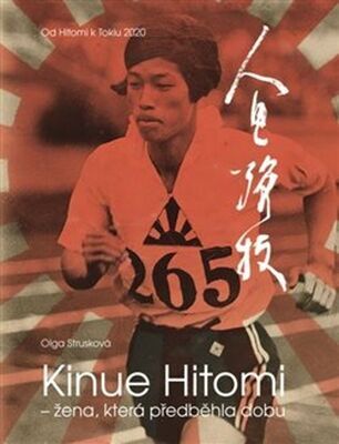 Kinue Hitomi – žena, která předběhla dobu - Od Hitomi k Tokiu 2020 - Olga Strusková