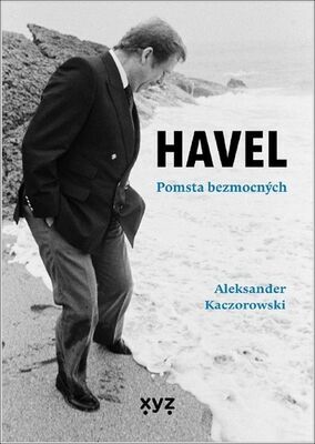 HAVEL Pomsta bezmocných - Aleksander Kaczorowski