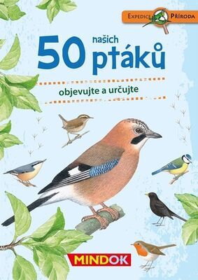 Expedice příroda: 50 našich ptáků - objevujete a určujte