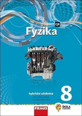 Fyzika 8 Hybridní učebnice - Pro základní školy a víceletá gymnázia - Miroslav Randa