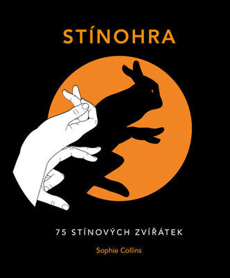 Stínohra - 75 stínových zvířátek - Sophie Collins