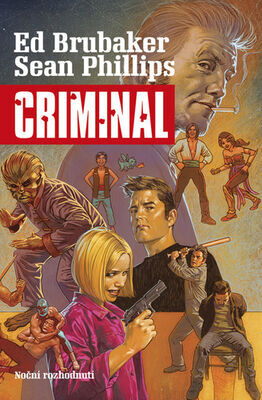 Criminal 3 - Noční rozhodnutí - Sean Phillips; Ed Brubaker
