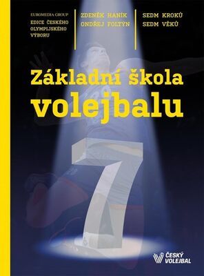 Základní škola volejbalu - Zdeněk Haník; Ondřej Foltýn