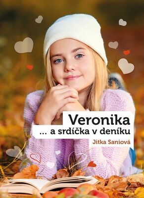 Veronika a srdíčka v deníku - Jitka Saniová