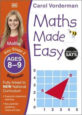 Maths Made Easy: Beginner, Ages 8-9 - Carol Vonderman