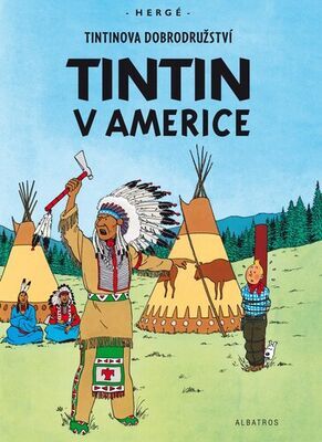 Tintinova dobrodružství Tintin v Americe - Hergé