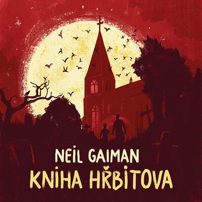 Kniha hřbitova - Neil Gaiman; Ondřej Brousek