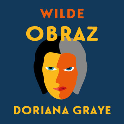 Obraz Doriana Graye - Oscar Wilde; Ivan Lupták