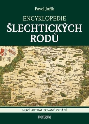 Encyklopedie šlechtických rodů - Nové aktualizované vydání - Pavel Juřík
