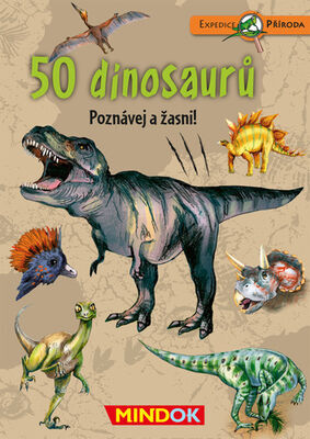 Expedice příroda: 50 dinosaurů - Poznávej a žasni!