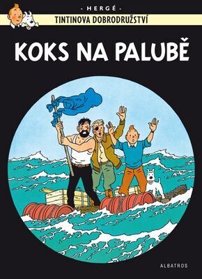 Tintinova dobrodružství Koks na palubě - Hergé
