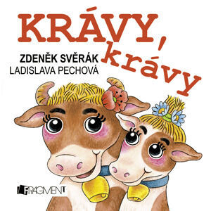 Krávy, krávy - Zdeněk Svěrák; Ladislava Pechová