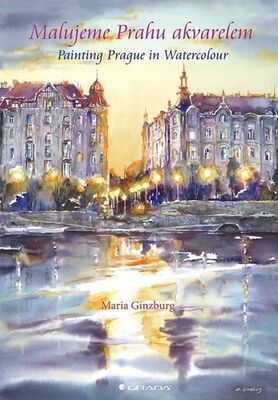 Malujeme Prahu akvarelem - Painting Prague in Watercolor - Maria Ginzburg