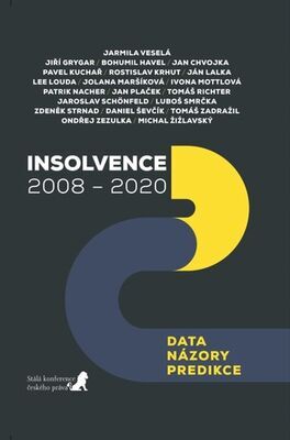 Insolvence - data – názory – predikce - Jarmila Veselá