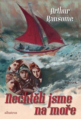 Nechtěli jsme na moře - Arthur Ransome