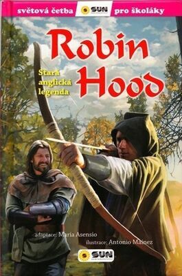Robin Hood - Stará anglická legenda