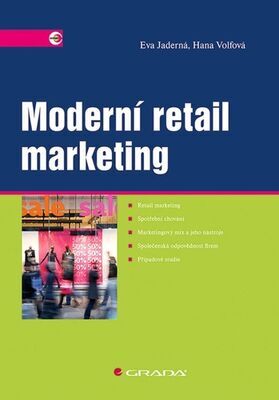 Moderní retail marketing - Hana Volfová; Eva Jaderná