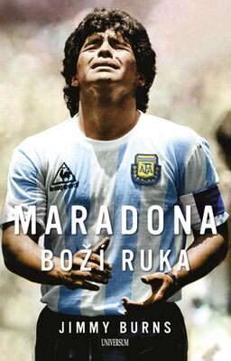 Maradona Boží ruka - Jimmy Burns
